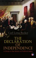 ebook: The Declaration of Independence: A Study in the History of Political Ideas