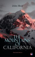 eBook: The Mountains of California (Illustrated Edition)