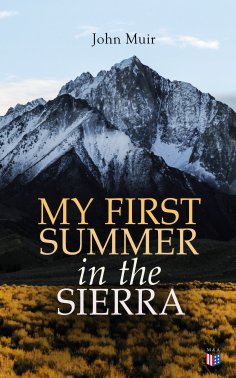 eBook: My First Summer in the Sierra (Illustrated Edition)