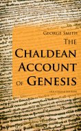 eBook: The Chaldean Account Of Genesis (Illustrated Edition)