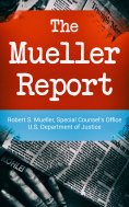 ebook: The Mueller Report: Report on the Investigation into Russian Interference in the 2016 Presidential E