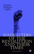 ebook: Daughters of the Revolution and Their Times (Illustrated Edition)