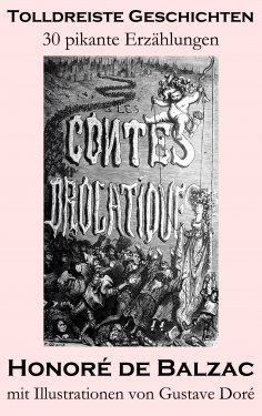 ebook: Tolldreiste Geschichten (30 pikante Erzählungen, mit Illustrationen von Gustave Doré)