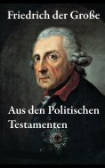 eBook: Aus den Politischen Testamenten