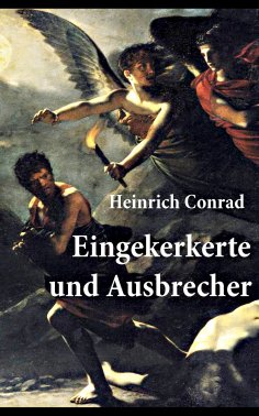 eBook: Eingekerkerte und Ausbrecher