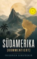ebook: Südamerika (Kommentiert)