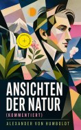 eBook: Ansichten der Natur (Kommentiert)