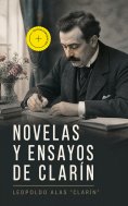 ebook: Novelas y ensayos de Clarín (Anotado)