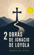 eBook: 2 Obras de Ignacio de Loyola (Anotado)
