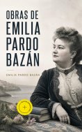 eBook: Obras de Emilia Pardo Bazán (Anotado)