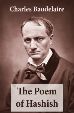 ebook: The Poem of Hashish (The Complete Essay translated by Aleister Crowley)
