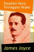 eBook: Stephen Hero (The precursor of A Portrait of the Artist as a Young Man) (Annotated)