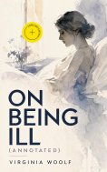 ebook: On Being Ill (Annotated)