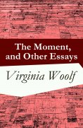 eBook: The Moment, and Other Essays