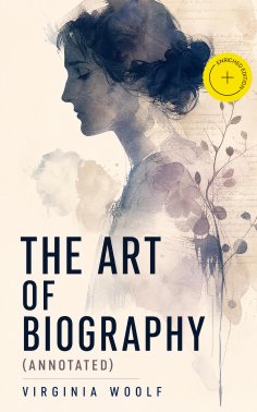 eBook: The Art of Biography (Annotated)