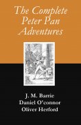 eBook: The Complete Peter Pan Adventures (7 Books & Original Illustrations) (Annotated)