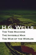 eBook: The Time Machine + The Invisible Man + The War of the Worlds (3 Unabridged  Science Fiction Classics