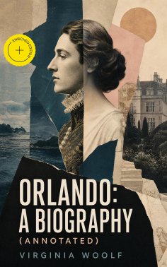eBook: Orlando: A Biography (Annotated)
