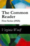 ebook: The Common Reader - First Series (1925) (Annotated)