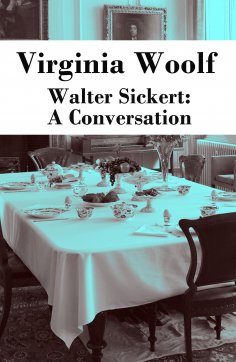 eBook: Walter Sickert: A Conversation (Annotated)