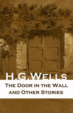 ebook: The Door in the Wall and Other Stories