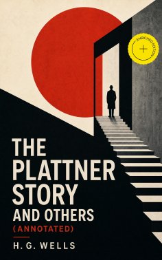 ebook: The Plattner Story and Others (Annotated)