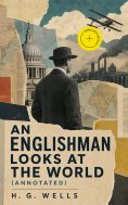 ebook: An Englishman Looks at the World (Annotated)