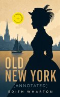 ebook: Old New York (Annotated)