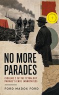 ebook: No More Parades (Volume 2 of the tetralogy Parade's End) (Annotated)