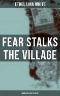 eBook: Fear Stalks the Village (Murder Mystery Classic)