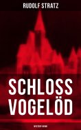 eBook: Schloss Vogelöd (Mystery-Krimi)