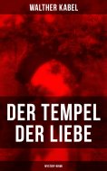 ebook: Der Tempel der Liebe (Mystery-Krimi)