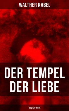 ebook: Der Tempel der Liebe (Mystery-Krimi)