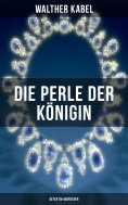eBook: Die Perle der Königin (Detektiv-Abenteuer)