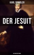 eBook: Der Jesuit (Historischer Roman)