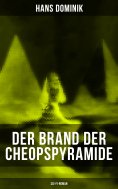 ebook: Der Brand der Cheopspyramide (Sci-Fi-Roman)