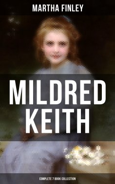 ebook: Mildred Keith - Complete 7 Book Collection