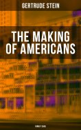 eBook: THE MAKING OF AMERICANS (Family Saga)