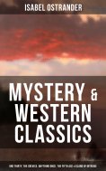 eBook: Isabel Ostrander: Mystery & Western Classic