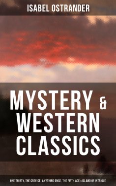 eBook: Isabel Ostrander: Mystery & Western Classic