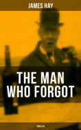 eBook: THE MAN WHO FORGOT (Thriller)