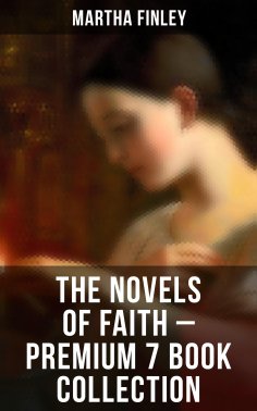ebook: The Novels of Faith – Premium 7 Book Collection