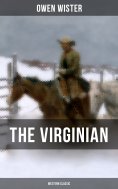 eBook: THE VIRGINIAN (Western Classic)