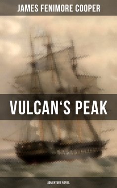eBook: VULCAN'S PEAK (Adventure Novel)