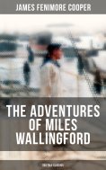 eBook: THE ADVENTURES OF MILES WALLINGFORD (Sea Tale Classics)