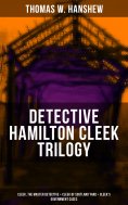 eBook: DETECTIVE HAMILTON CLEEK TRILOGY