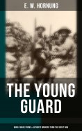 eBook: The Young Guard – World War I Poems & Author's Memoirs From the Great War