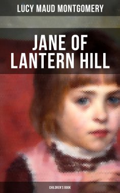 ebook: JANE OF LANTERN HILL (Children's Book)