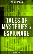 eBook: Tales of Mysteries & Espionage - John Buchan Edition