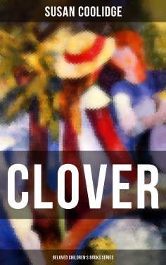 ebook: CLOVER (Beloved Children's Books Series)
